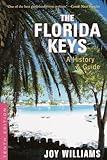 The Florida Keys: A History & Guide Tenth Edition