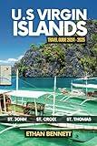 U.S. Virgin Islands Travel Guide: Your Passport to Paradise, Filled with Insider Tips, Off-the-Beaten-Path Adventures, and Uncover Hidden Beaches ( Grey Color )