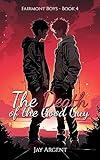 The Death of the Good Guy: Gay Teen Romance (Fairmont Boys Book 4)