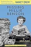 Missing Millie Benson: The Secret Case of the Nancy Drew Ghostwriter and Journalist (Biographies for Young Readers)