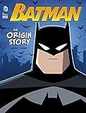 Batman: An Origin Story (DC Super Heroes Origins)