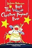 The Best Christmas Pageant Ever: An Award-Winning Holiday Classic of Laughter and Christmas Spirit―Now a Major Motion Picture from Lionsgate (The Best Ever)