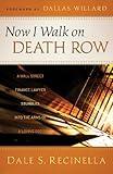 Now I Walk on Death Row: A Wall Street Finance Lawyer Stumbles into the Arms of A Loving God