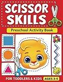 Scissor Skills Preschool Activity Book: Learn to Cut Lines, Shapes, Fruits, Animals | Fun Cutting & Coloring Book for Kids | Preschool Learning Activities for 3-5 Year Olds