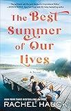 The Best Summer of Our Lives: (Inspirational Religious Fiction with Romance and Friendship Drama Set in the Late 1970s and 1990s)