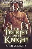 The Tourist and the Knight: A Living Past Medieval Time Travel Romance (Living Past: Medieval Book 1)