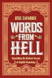 Words from Hell: Unearthing the darkest secrets of English etymology
