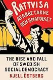 The Rise and Fall of Swedish Social Democracy