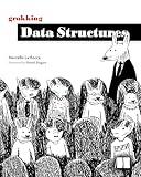 Grokking Data Structures