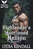 The Highlander’s Auctioned Hellion: A Medieval Historical Romance (Auctioned Highland Brides Book 4)