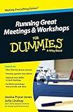 Running Great Meetings and Workshops For Dummies