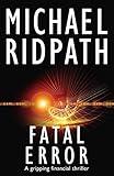 Fatal Error: a gripping financial thriller