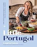 Little Portugal: Bold and Flavorful Portuguese Cooking from My New Jersey Kitchen