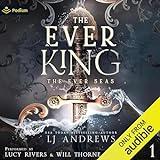 The Ever King: The Ever Seas, Book 1