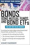 All About Bonds, Bond Mutual Funds, and Bond ETFs, 3rd Edition (All About...economics)