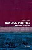 Russian Politics: A Very Short Introduction (Very Short Introductions)