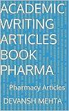 Academic Writing articles book pharma: Pharmacy Articles
