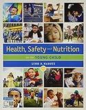 Health, Safety, and Nutrition for the Young Child (MindTap Course List)