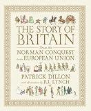 The Story of Britain from the Norman Conquest to the European Union