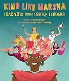 Kind Like Marsha: Learning from LGBTQ+ Leaders