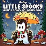 Little Spooky: Coloring Book for Adults and Teens Featuring Cute Creepy Creatures in Cozy Hygge Moments for Relaxation (Cozy Spaces Coloring)