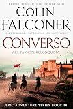 Converso: A page-turning historical adventure thriller of medieval Spain (Epic Adventure)