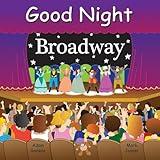 Good Night Broadway (Good Night Our World)