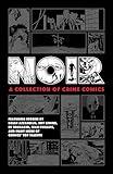 Noir: A Collection of Crime Comics