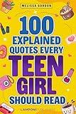 100 Explained Quotes Every Teen Girl Should Read