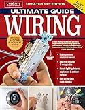 Ultimate Guide Wiring, Updated 10th Edition: Meets Current National Electrical Code Standards (Creative Homeowner) DIY Home Electrical Installations and Repairs - Switches, Outdoor, LED, and More