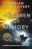 Children of Memory (Children of Time Book 3)