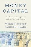 Money Capital: New Monetary Principles for a More Prosperous Society