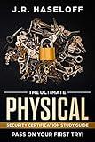 The Ultimate Physical Security Certification Study Guide:: Pass on Your First Try! (Passing your SPeD Certifications with Confidence)