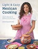 Light & Easy Mexican Cooking: Track Your Macros and Lose Weight the Simple Way with 60+ Delicious, Low-Calorie Meals