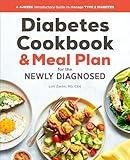 The Diabetic Cookbook and Meal Plan for the Newly Diagnosed: A 4-Week Introductory Guide to Manage Type 2 Diabetes