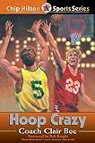 Hoop Crazy (Chip Hilton Sports Series Book 6)