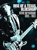 Stevie Ray Vaughan - Rise Of A Texas Bluesman: 1954-1983