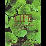 Life: A Book of Short Stories and Poems