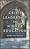 Crisis Leadership in Higher Education: Theory and Practice