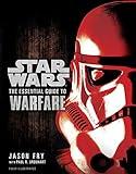 The Essential Guide to Warfare: Star Wars (Star Wars: Essential Guides)