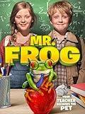 Mr. Frog
