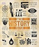 The History Book: Big Ideas Simply Explained (DK Big Ideas)