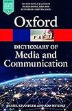 A Dictionary of Media and Communication (Oxford Quick Reference)