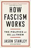 How Fascism Works: The Politics of Us and Them