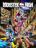 Monster High: Boo York, Boo York