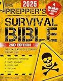 The Prepper’s Survival Bible: The Ultimate Worst-Case Scenario Survival Guide | Food & Water Preparedness, Stockpiling, Disaster Management, First Aid, Bushcraft & Off-Grid Living