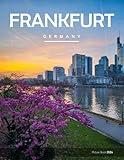 Frankfurt: A Visual Journey through Frankfurt - Coffee Table Picture Book or Perfect Gift for tourism & travel lovers.....Relaxing & Meditation.