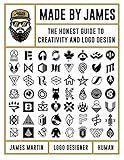 Made by James: The Honest Guide to Creativity and Logo Design