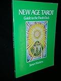 New Age Tarot: Guide to the Thoth Deck