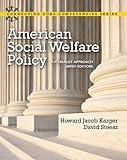 American Social Welfare Policy: A Pluralist Approach, Brief Edition (Mysearchlab)